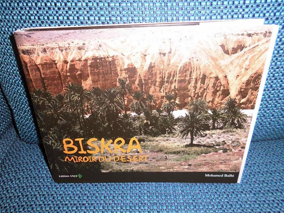 Biskra, miroir du désert