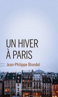 Un hiver à Paris de Jean-Philippe Blondel chez Buchet Chastel