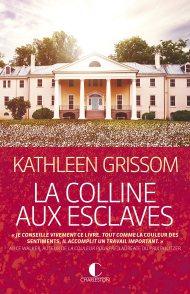 La Colline aux Esclaves de Kathleen Grissom