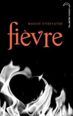 Les loups de Mercy falls T2: Fièvre - Maggie Stiefvater les-loups-de-mercy-falls,-tome-2---fievre-60167-250-400