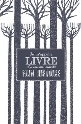 Je m’appelle Livre et je vais vous raconter mon histoire Je m'appelle Livre...