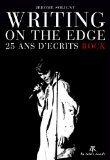 Writing on the Edge : 25 ans d'écrits rock