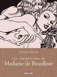 Les Infortunes de Madame de Beaufleur de Giovanni Venturi les-infortunes-de-madame-de-beaufleur-4179893 (1)