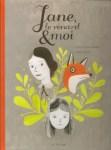 Isabelle Arsenault et Fanny Britt - Jane, le renard & moi