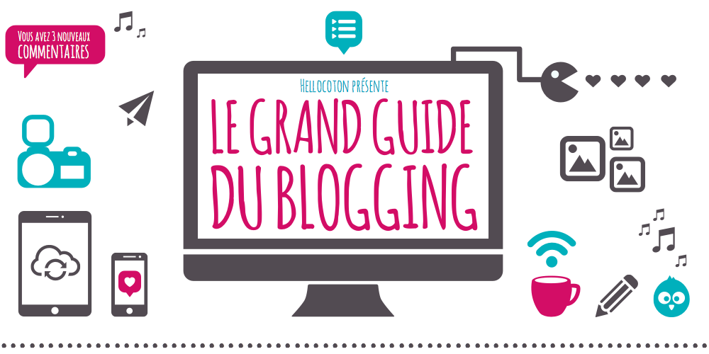 Le guide du Blogging de Hellocoton . Lady Bird Red || http://ladybirdr.blogspot.fr/ Le guide du Blogging de Hellocoton