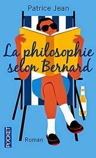 La philosophie selon Bernard, Patrice Jean
