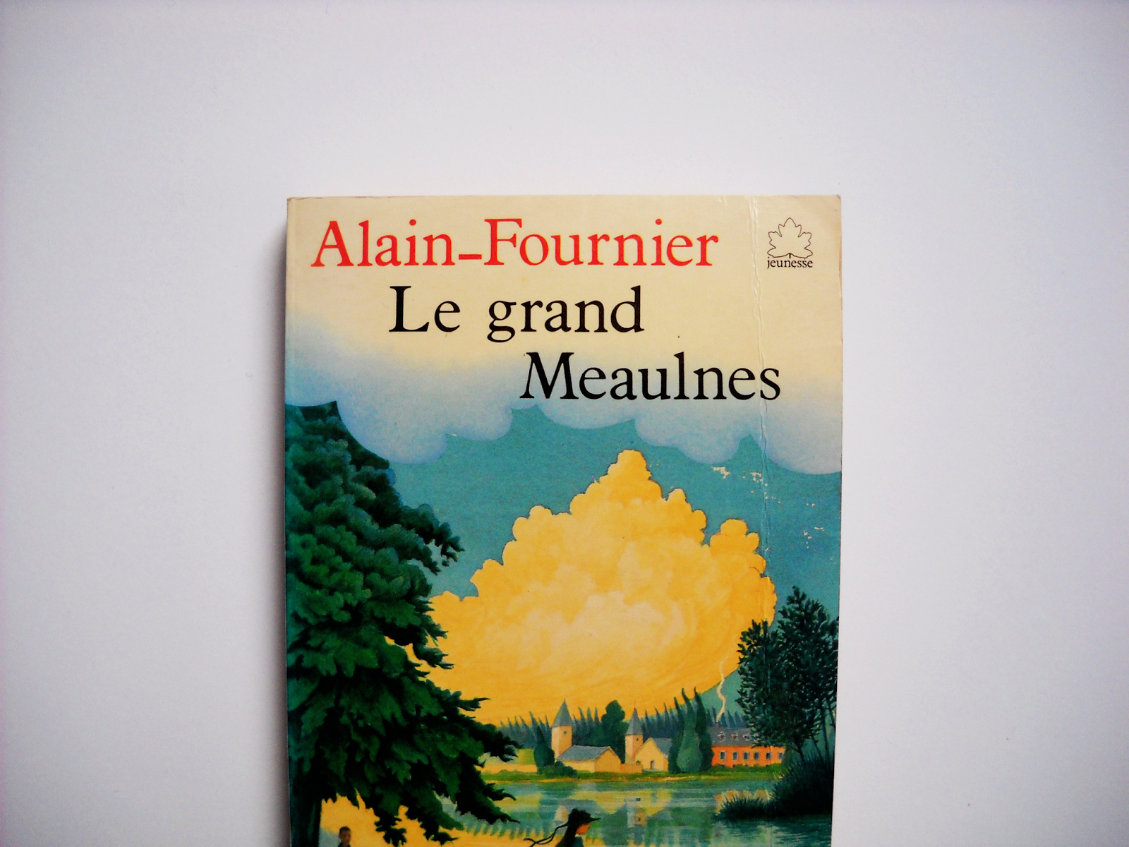 Le Grand Meaulnes [Alain Fournier]
