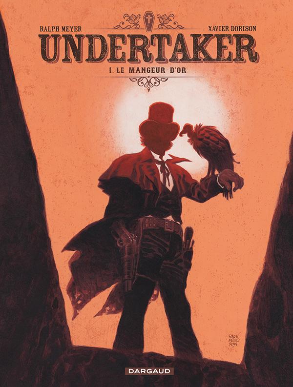 Undertaker (T1/2) Le Mangeur d’Or Couverture