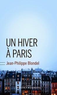 Un hiver à Paris, Jean-Philippe Blondel Un hiver à Paris, Jean-Philippe Blondel