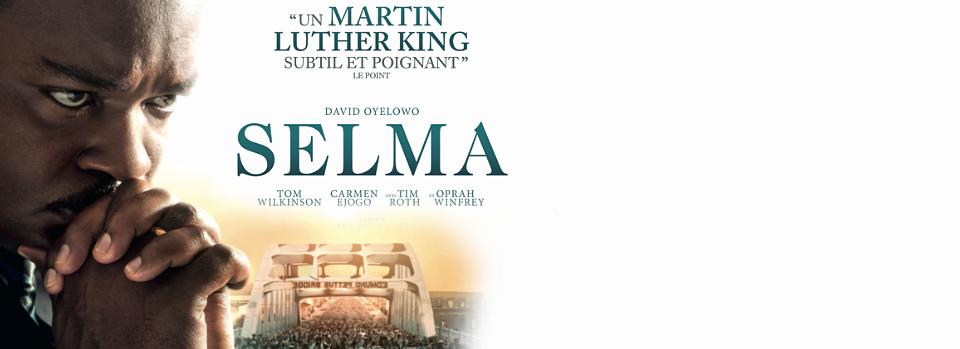 Découvrez Selma le film historique sur Martin Luther King