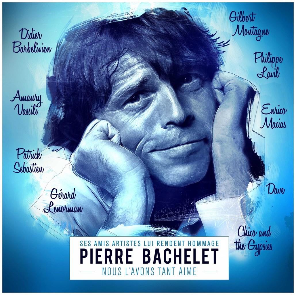 Découvrez l'album hommage à Pierre Bachelet