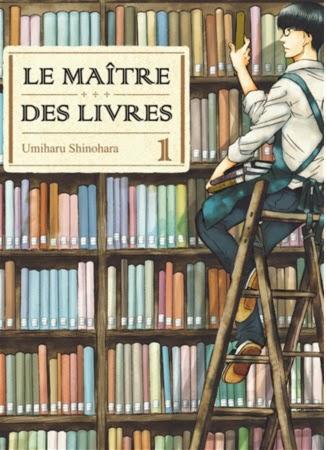 Le Maître des livres - Tome 1 - Umiharu Shinohara Le Maître des livres - Tome 1 - Umiharu Shinohara