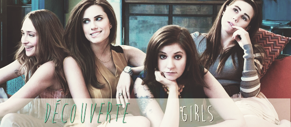Découverte : Girls Découverte : Girls