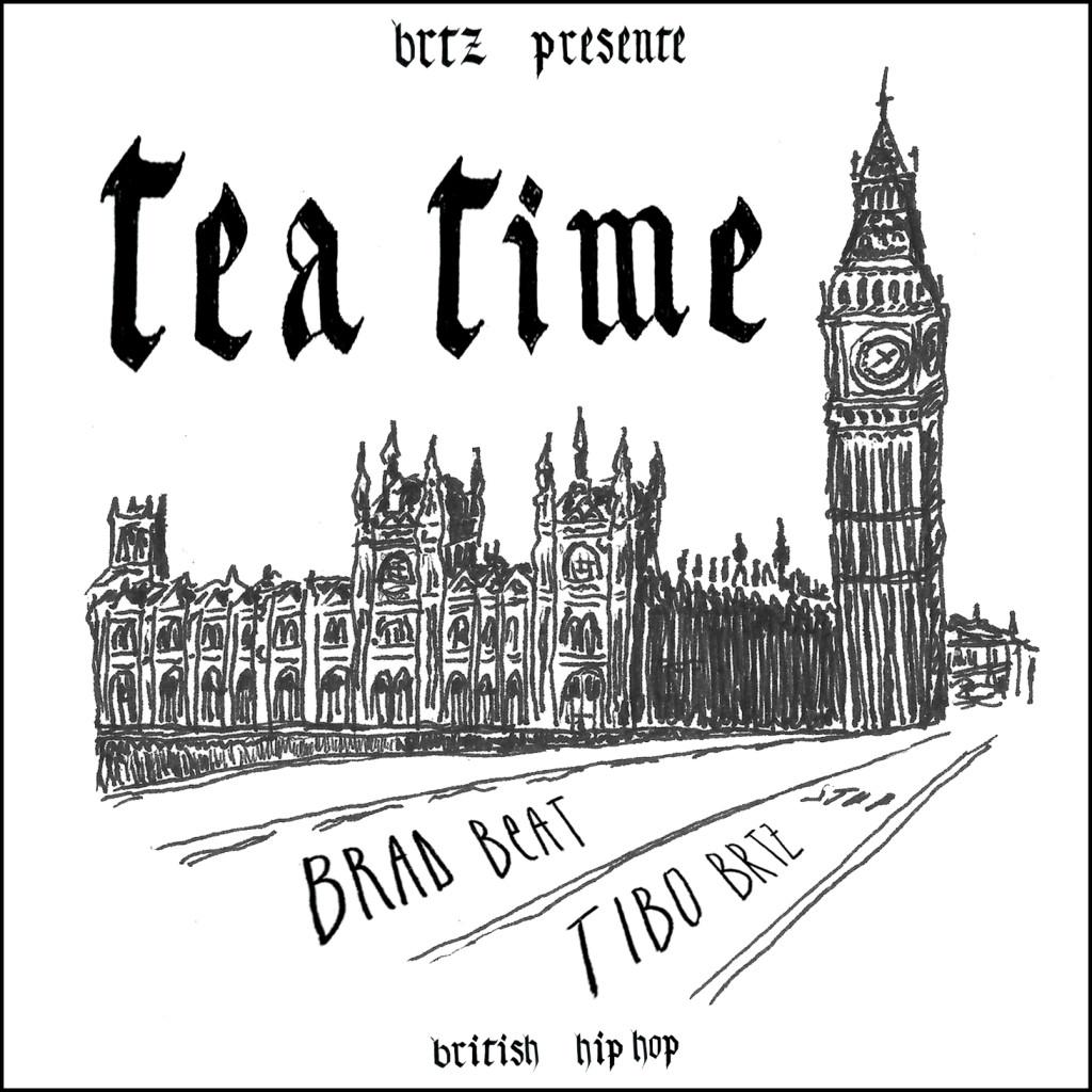 BRTZ / Tea Time : British Hip Hop par Brad Beat & Tibo