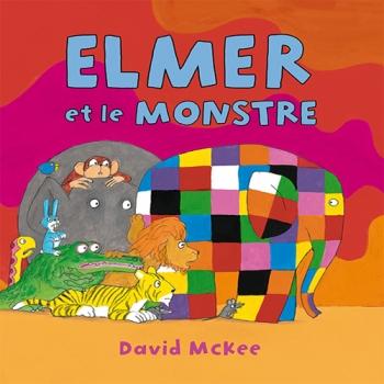 Elmer et le monstre - David Mckee
