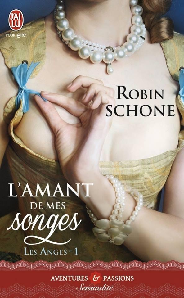 Les Anges T.1 : L'amant de mes songes - Robin Schone