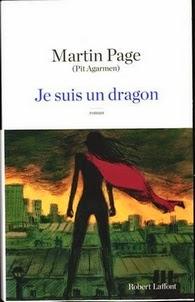 Je suis un dragon, Martin Page (Pit Agarmen)