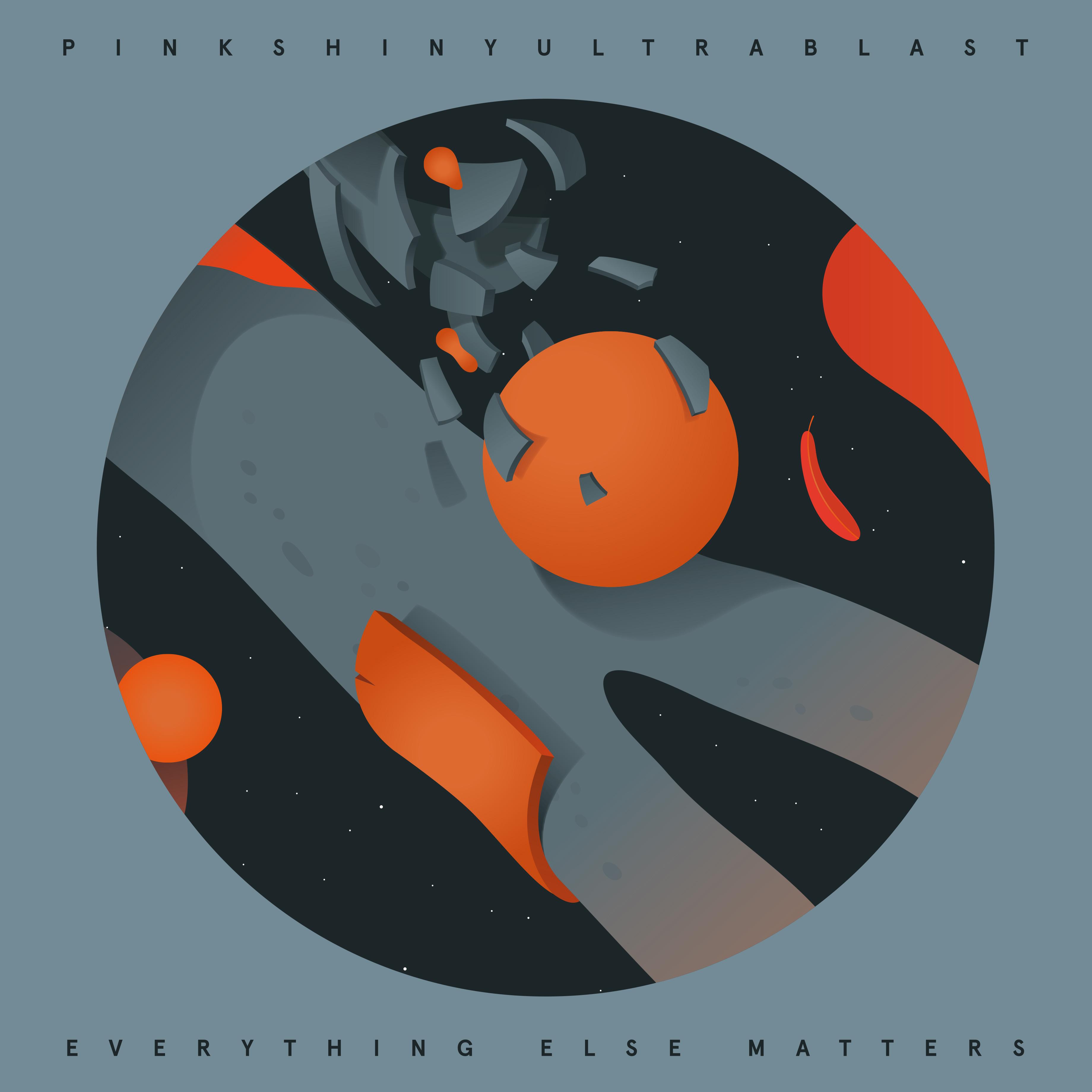Pinkshinyultrablast – Everything Else Matters LP Pinkshinyultrablast – Everything Else Matters LP