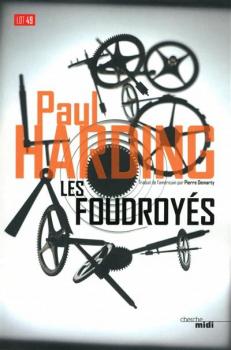 Les foudroyés. Paul Harding