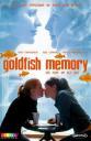 Goldfish Memory - Affiche française