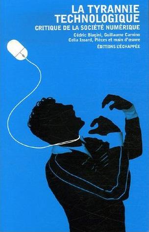 Pour une rencontre des membres du forum - Page 3 Tyrannie-technologique-L-1
