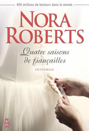Quatre Saisons De Fancaille Integrale de Nora Roberts J’ai Lu Pour Elle : Sorties de Mars 2015