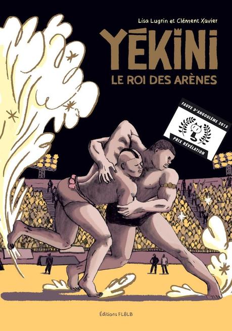 ☆☆ Yékini, le roi des arènes Lisa Lugrin & Clément Xavier / Bibliomanu #6 ☆☆