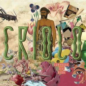 Sorcier des sons hip-hop et rap brésiliens, Criolo sort s... Criolo - Convoque Seu Buda