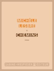 « Chemins » de Michèle Lesbre : Avec le temps va … 1ère de couverture