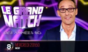 « Le grand match des années 80″, prime inédit ce soir sur D8! le grand match des annees 80