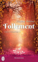 Lucy Valentine Tome 1 - Follement de Heather Webber