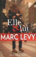 elle & lui,marc levy,robert laffont