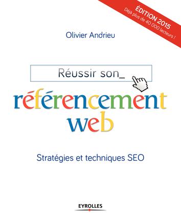 Reussir son référencement web - Olivier Andrieu