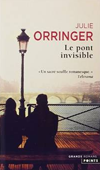 Le pont invisible, Julie Orringer