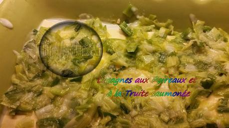 Lasagnes aux Poireaux et Truite saumonée ( au Thermomix ) Lasagnes aux poireaux et truite saumonée Thermomix 3