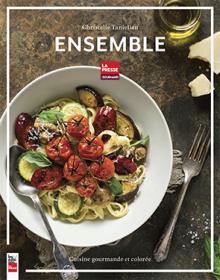 Ensemble, Christelle Tanielian 8 livres de cuisine à dévorer en 2015