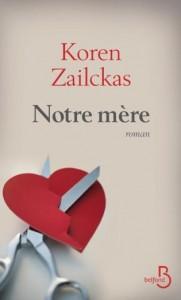 Notre mère – Koren Zailckas Notre mère – Koren Zailckas