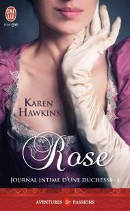 Lily de Karen Hawkins Journal d'une duchesse T1 - Rose de Karen Hawkins