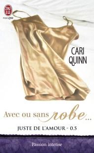 Avec ou sans fleurs de Cari Quinn Juste de L'amour T0-5 de Cari Quinn