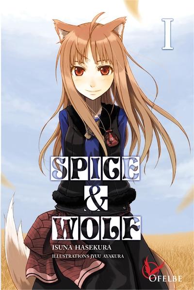 Spice & Wolf (roman), tome 1 de Isuna Hasekura