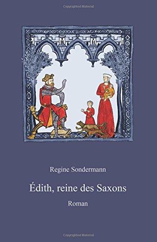 Edith, reine des saxons. Regine Sondermann