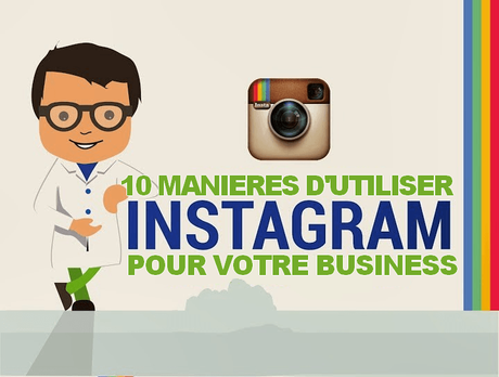 10 manieres dutiliser instagram pour votre entreprise