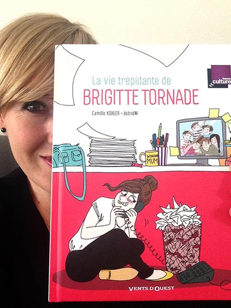 Dédicaces : La Vie Trépidante de Brigitte Tornade