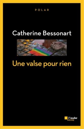 Une valse pour rien - Catherine Bessonart Une valse pour rien - Catherine Bessonart