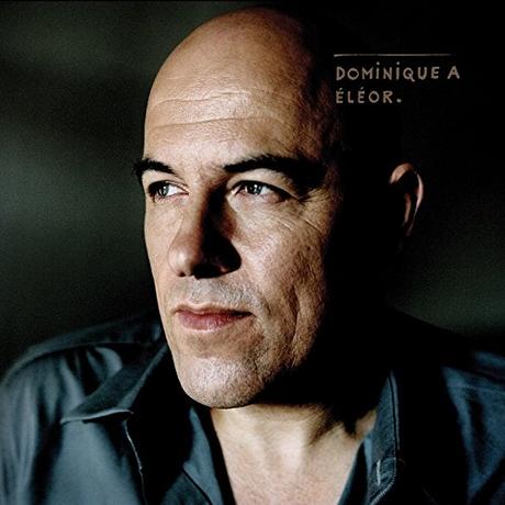 Dominique A - Eléor Dominique A - Eléor