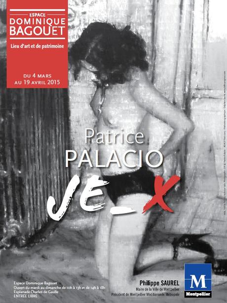 Exposition Patrice Palacio JE_X Exposition Patrice Palacio JE_X
