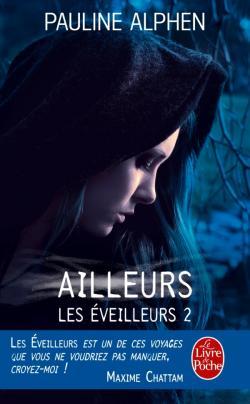 Les Eveilleurs, tome 2 - Ailleurs Les Eveilleurs, tome 2 - Ailleurs