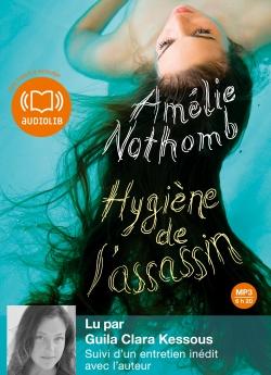 Quatrième d'audio-lectures Hygiène de l'assassin, de Amélie Nothomb, lu par Guila Clara Kessous