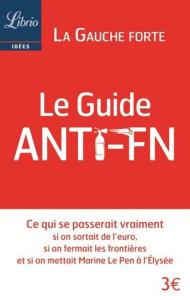Déclassement des milieux populaires : quels symptômes, quels remèdes ? Le Guide Anti-FN