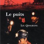 UNE NOUVELLE POUR DECOUVRIR UNE CHINE MECONNUE Aet publié dans uteurs_a_z_LiuQingbang_Le_Puits_fr